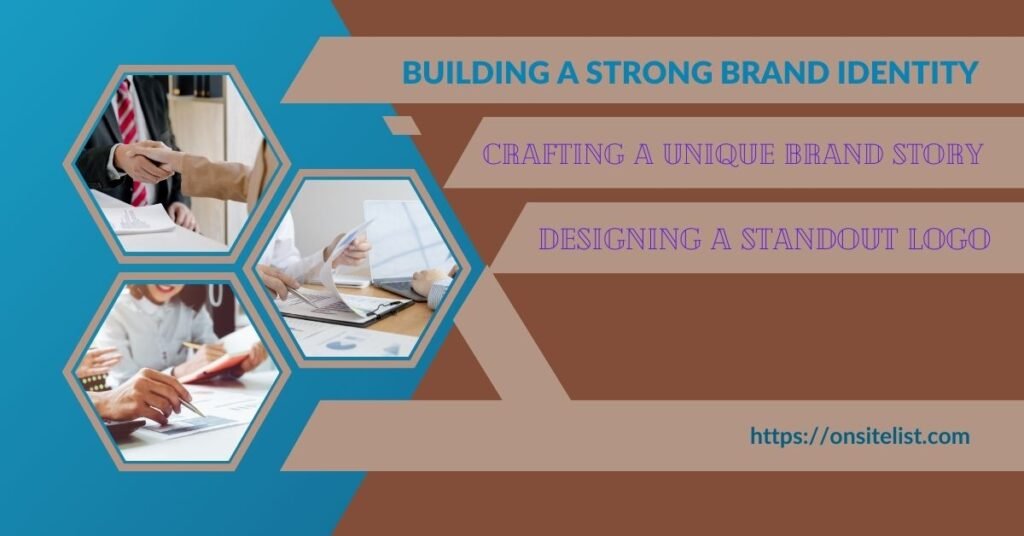 2. Building a Strong Brand Identity