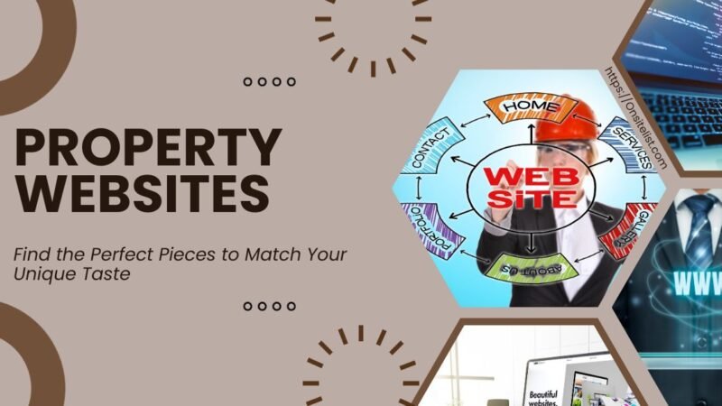 Explore the top property websites to find your perfect home. User-friendly, up-to-date, and reliable platforms make house hunting a breeze.