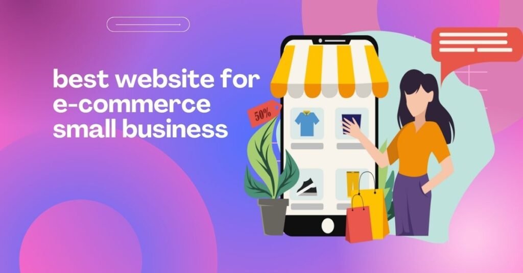 best website for e-commerce small business