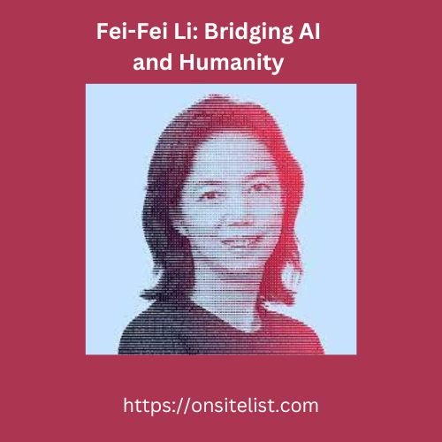 Fei-Fei Li: Bridging AI and Humanity 2