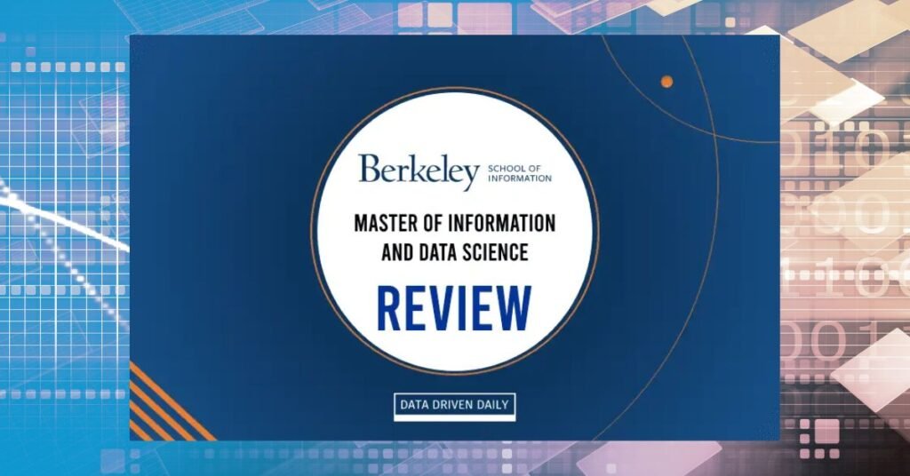 Master of Information and Data Science (MIDS) at UC Berkeley School of Information